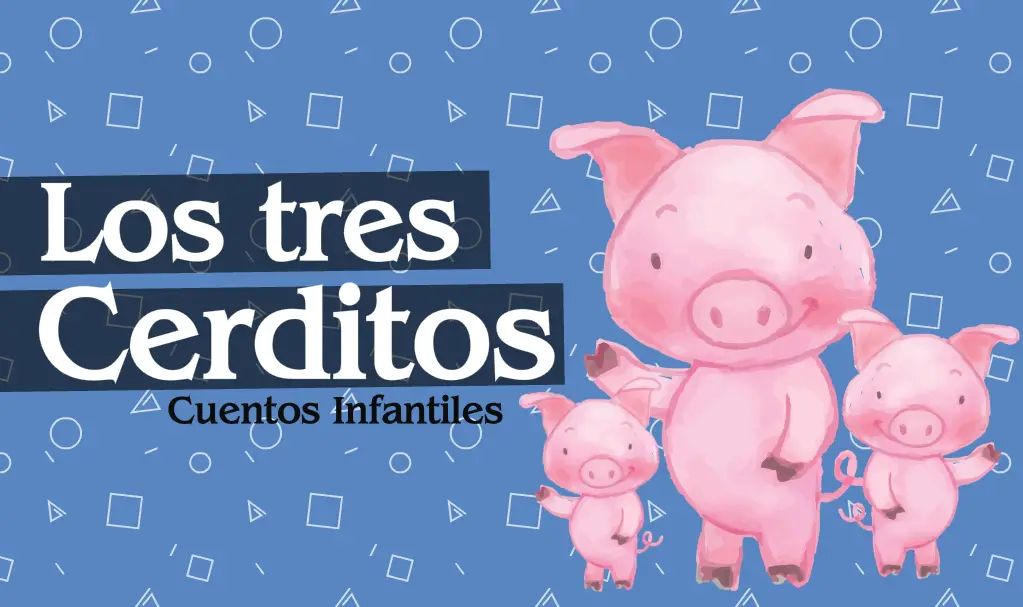 cuento infantil: los tres cerditos