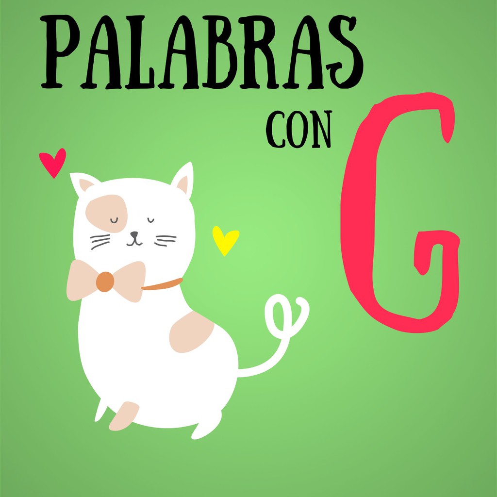 Palabras con G ???? (Cosas, Animales, Colores, Paises, Frutas Marcas y más)