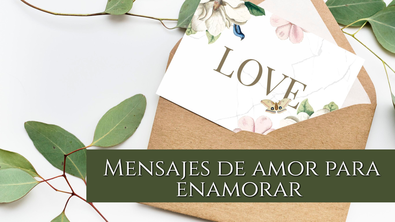 Mensajes de amor para enamorar en las redes sociales