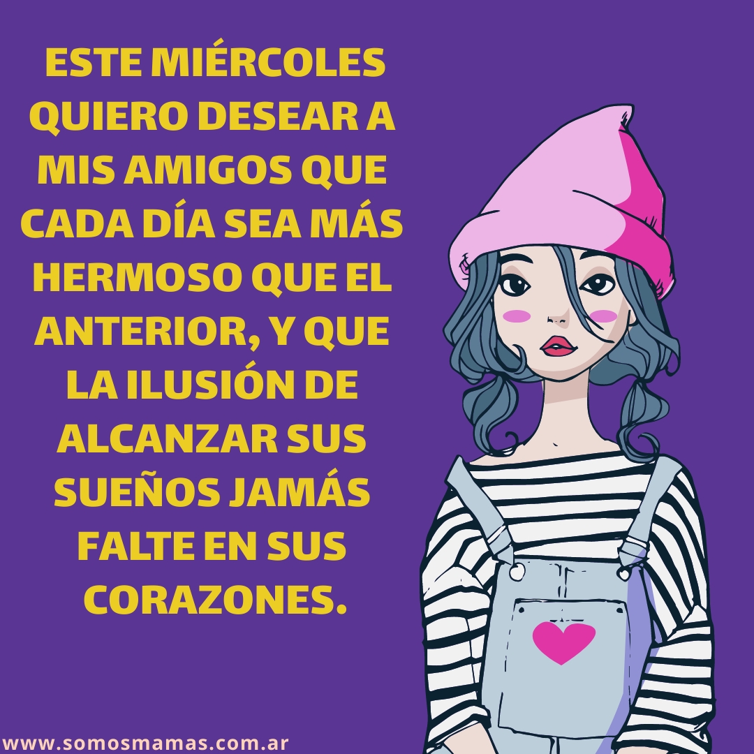 Feliz miércoles Feliz miércoles