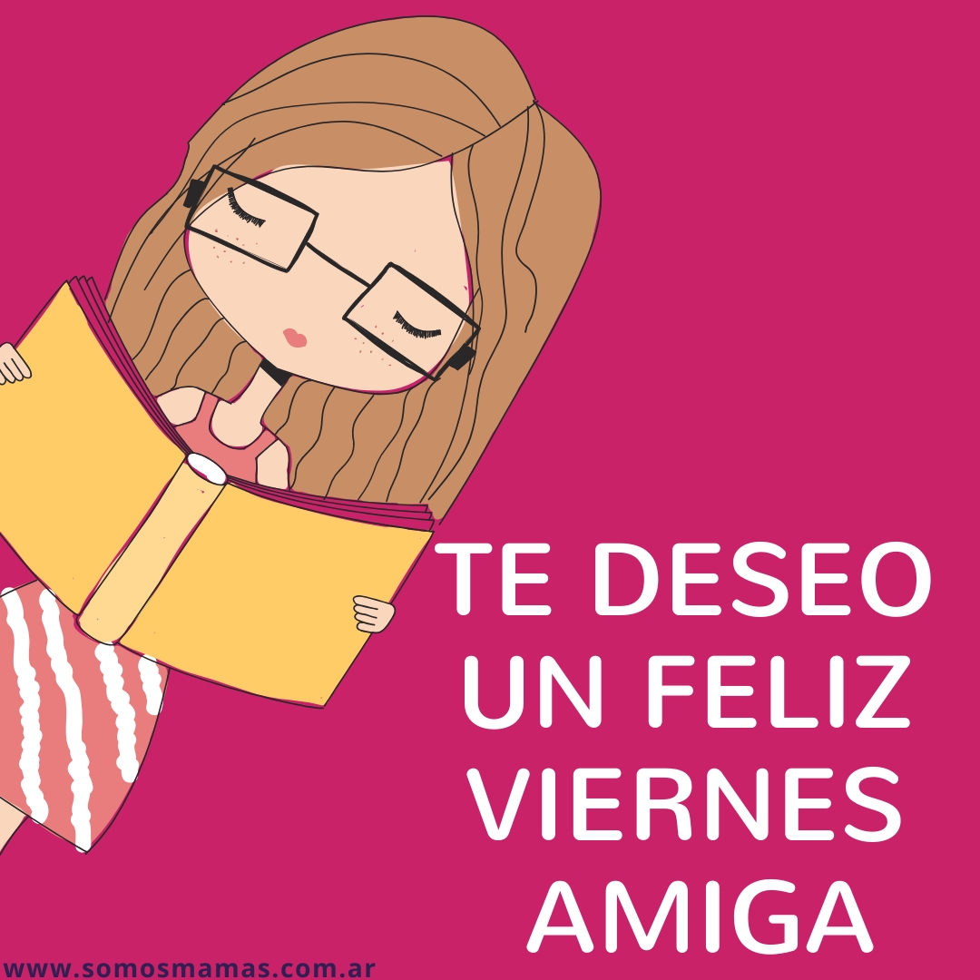 El mejor y mas feliz viernes Feliz viernes de mucho amor y cariño