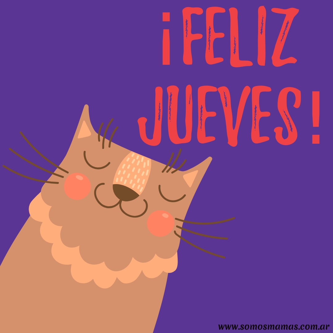 Feliz jueves con amigos y familia Feliz jueves con cariño y ternura