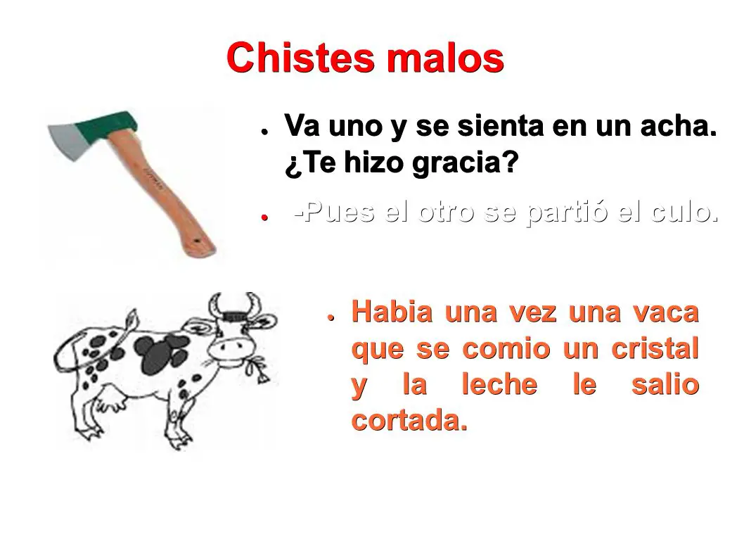 Chistes malos para contar y pasar al rato Chistes malos para contar y pasar al rato