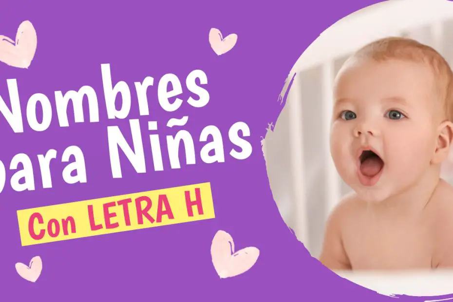 Nombres para niñas con H